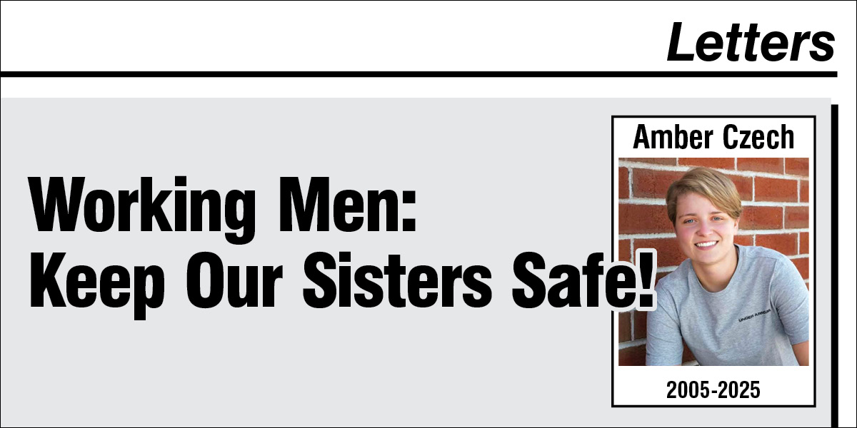 Working Men: Keep Our Sisters Safe!