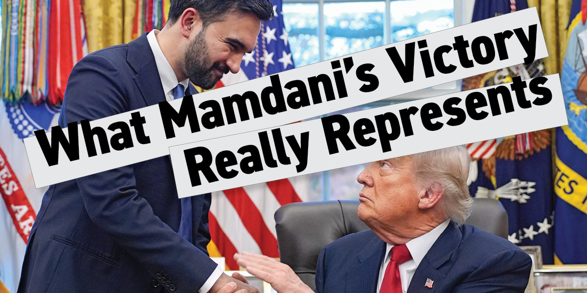 What Mamdani’s Victory Really Represents