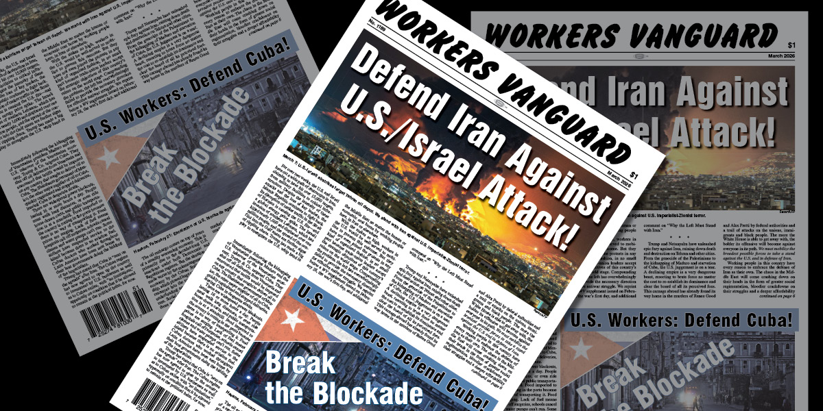 Workers Vanguard No. 1189  |  17 March 2026