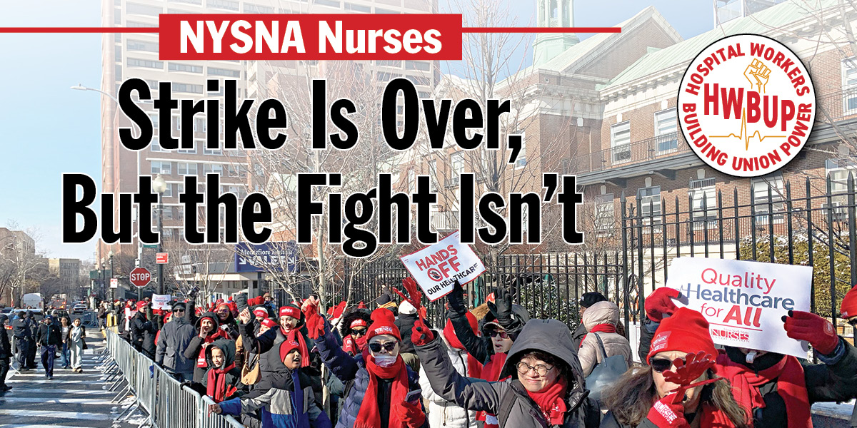 NYSNA Nurses | Strike Is Over, But the Fight Isn’t
