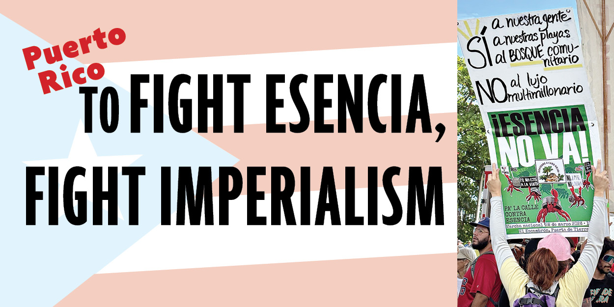 Puerto Rico | To Fight Esencia, Fight Imperialism