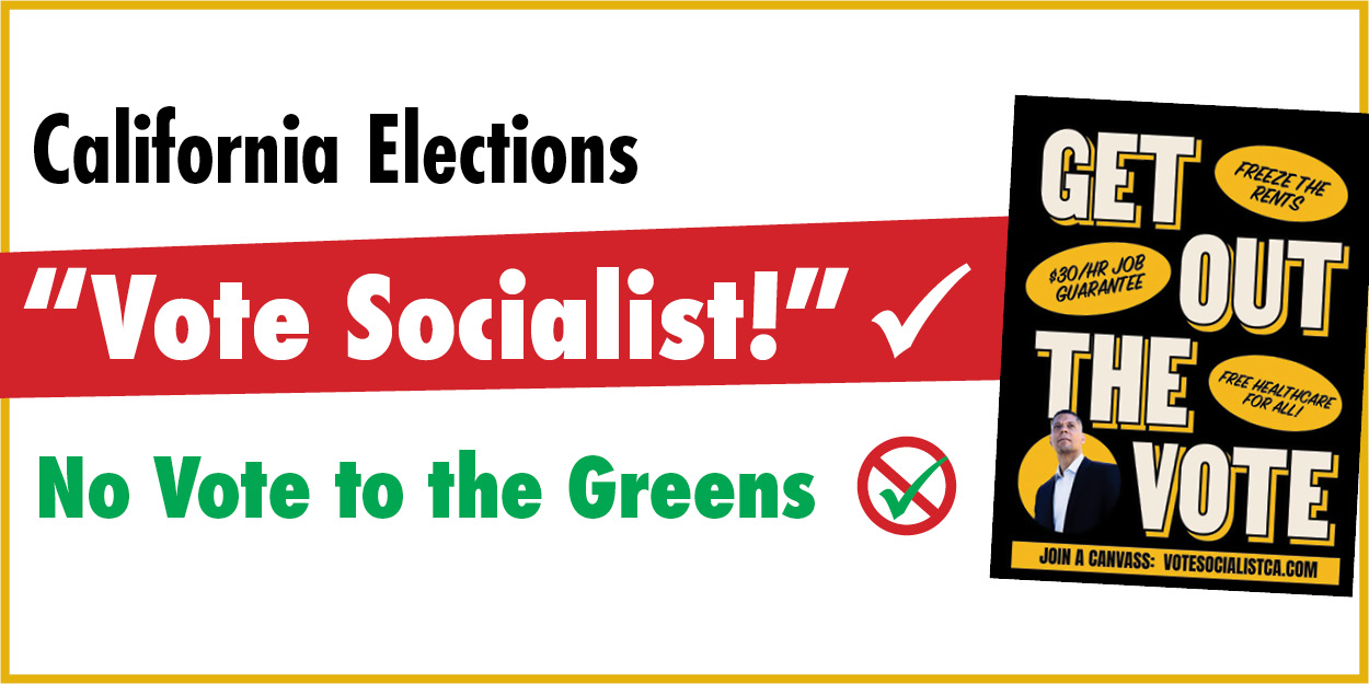 “Vote Socialist!” No Vote to the Greens