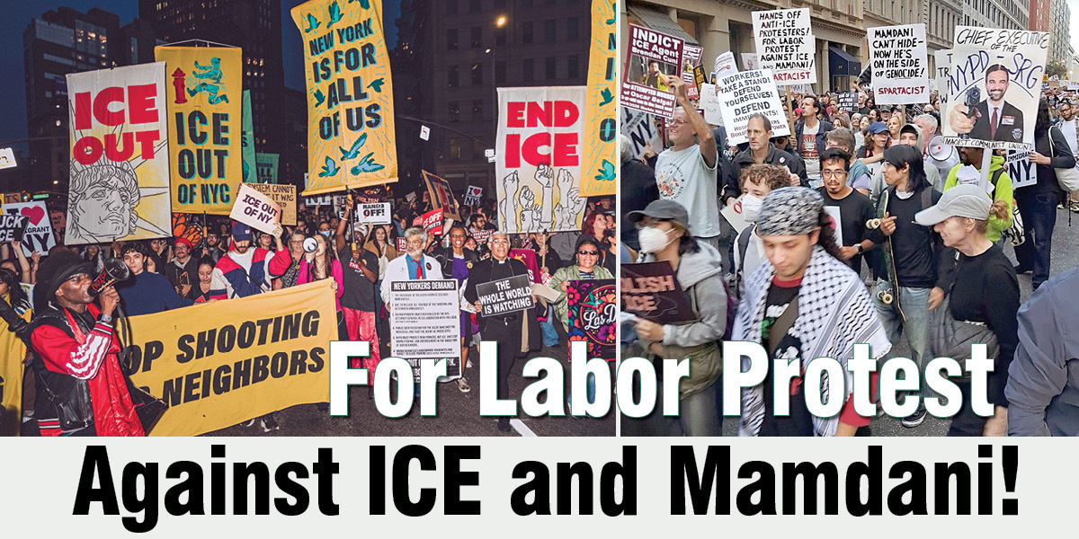 For Labor Protest Against ICE and Mamdani!