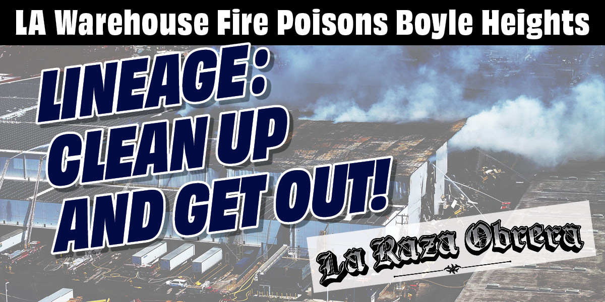 LA Warehouse Fire Poisons Boyle Heights