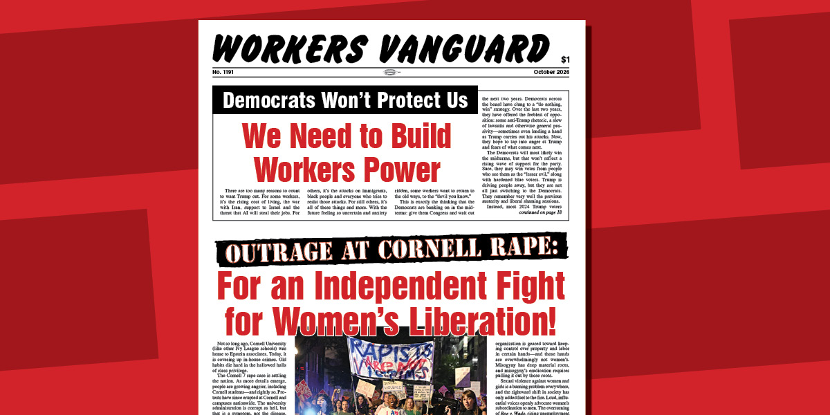 Workers Vanguard No. 1191  |  13 October 2026