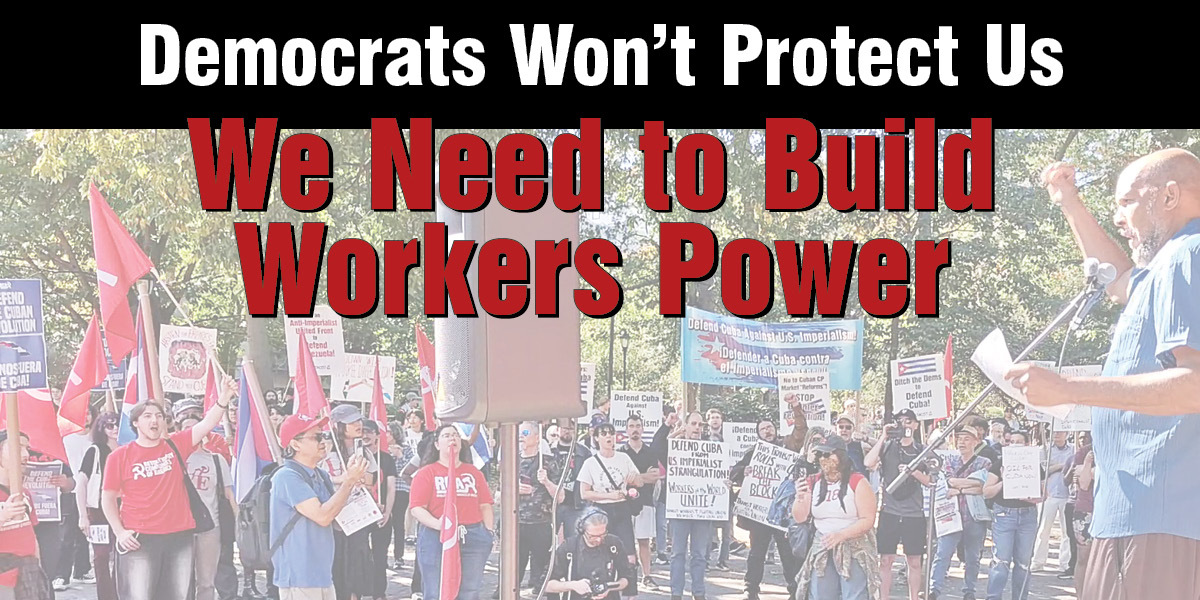We Need to Build Workers Power