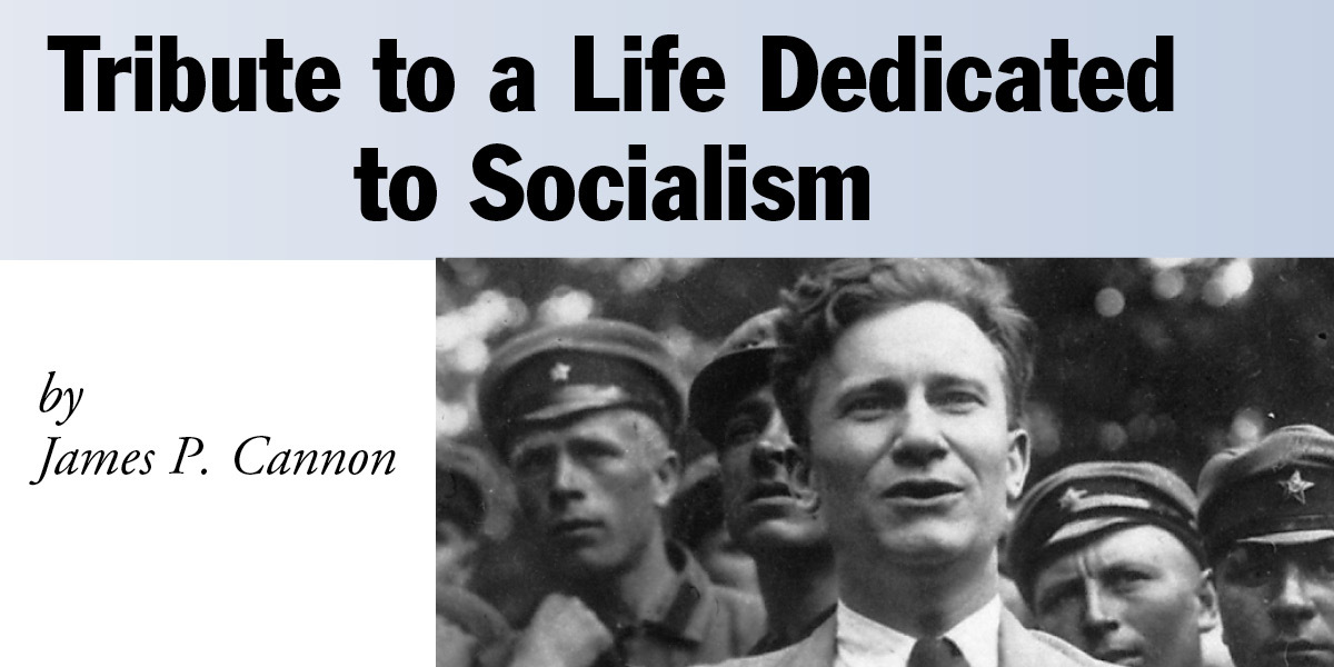 Tribute to a Life Dedicated to Socialism