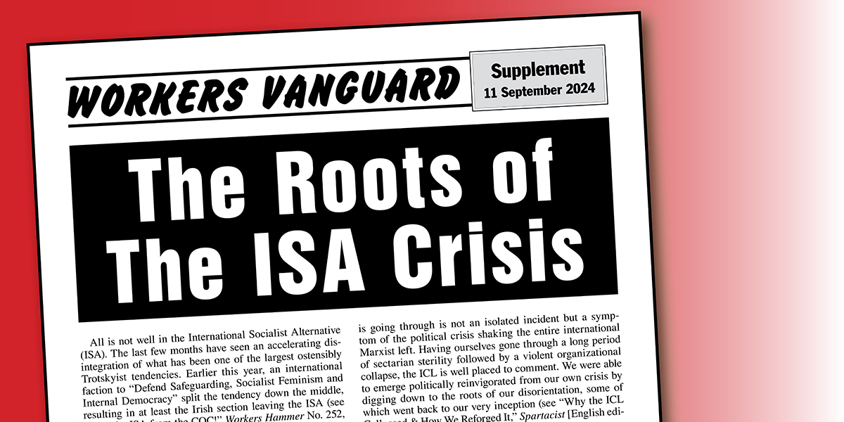 The Roots of The ISA Crisis Workers Vanguard