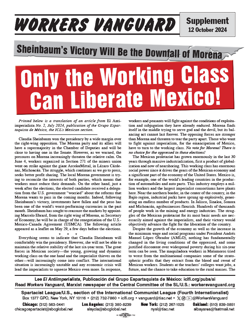 Sheinbaum’s Victory Will Be the Downfall of Morena | Only the Working Class Can Liberate Mexico!  |  12 de outubro de 2024