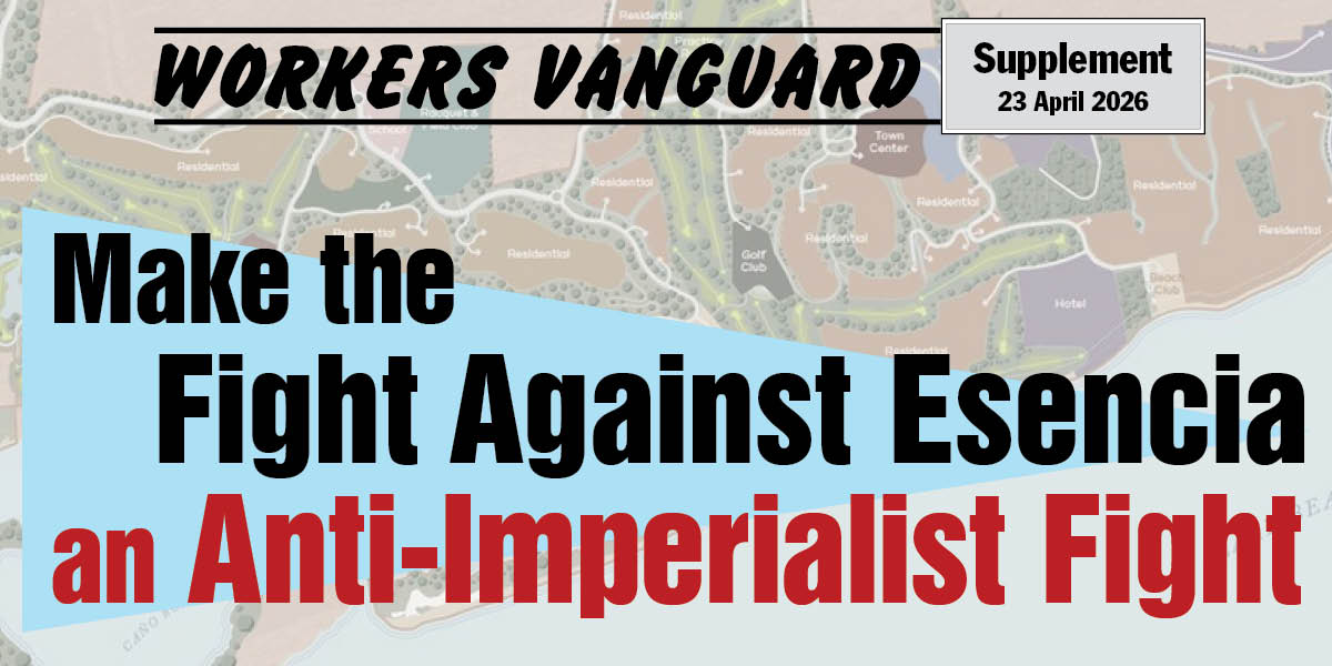 Make the Fight Against Esencia an Anti-Imperialist Fight
