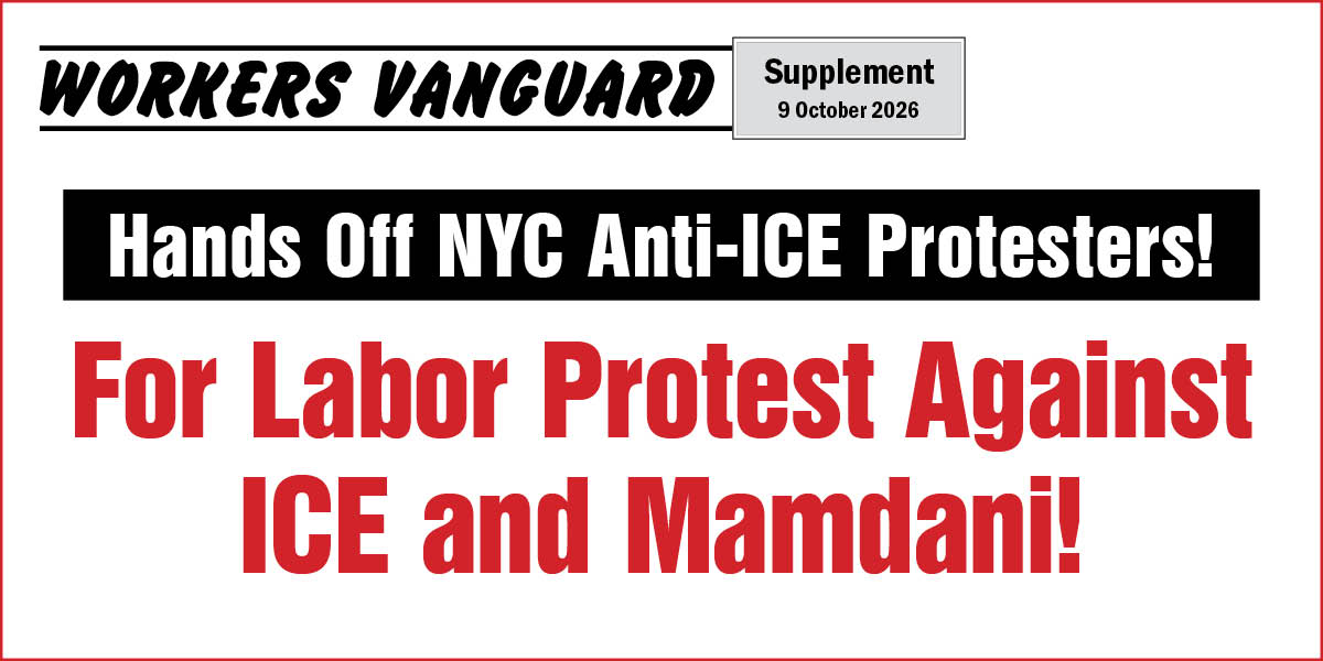 For Labor Protest Against ICE and Mamdani!