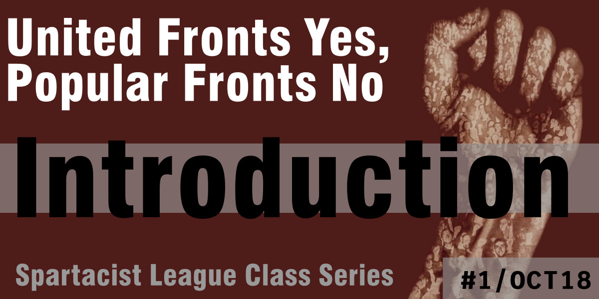 United Fronts Yes, Popular Fronts No