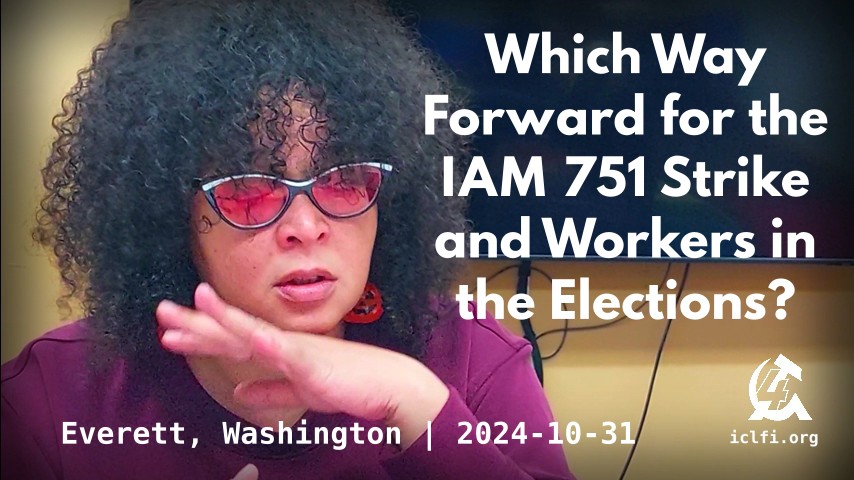Which Way Forward for the IAM 751 Strike and Workers in the Elections?