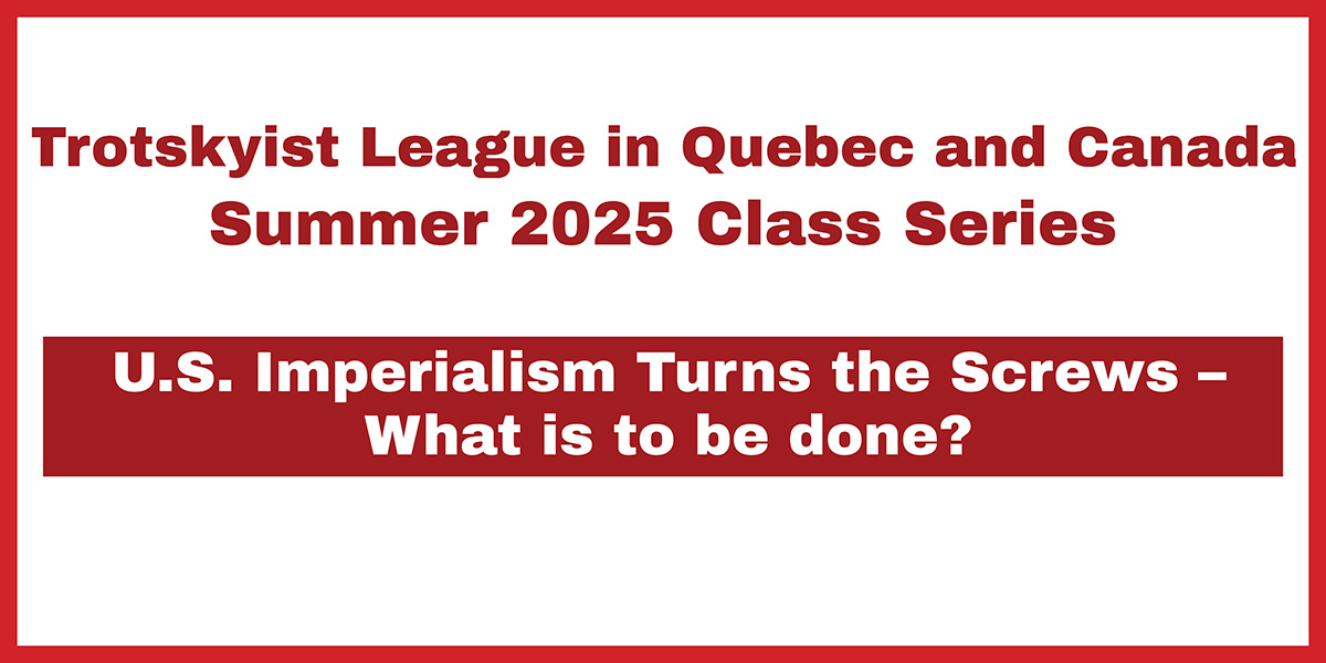 Class 3: From Ireland to Quebec – For National and Social Liberation!