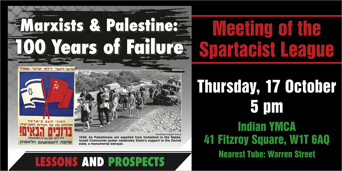 Marxists & Palestine: 100 Years of Failure - Lessons and Prospects