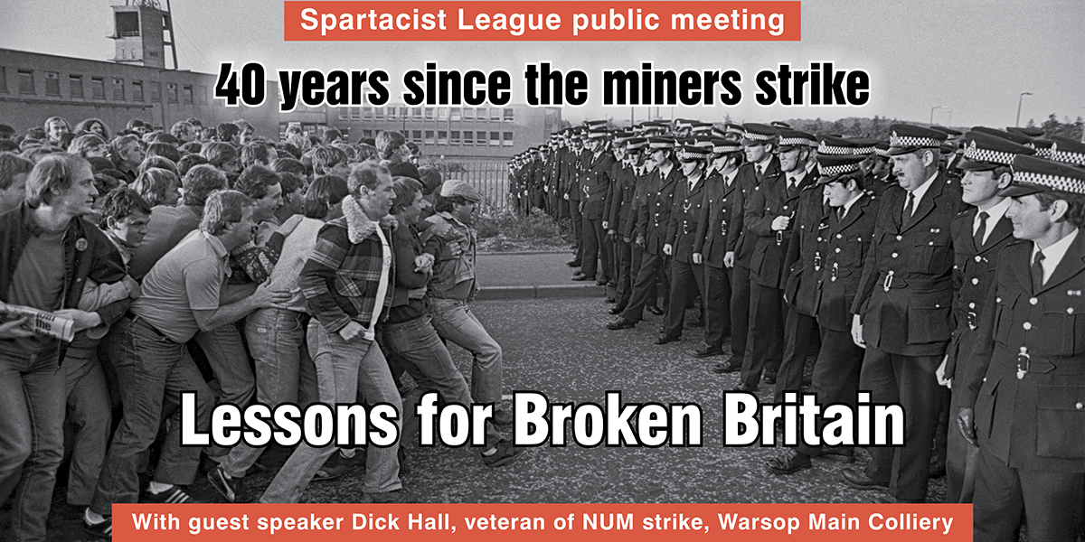 40 years since the miners strike | Lessons for Broken Britain