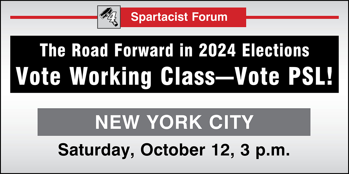 The Road Forward in 2024 Elections | Vote Working Class—Vote PSL!